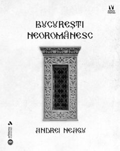 București Neoromânesc - Andrei Neagu (Coperta)